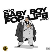 CDQ - Baby Boy For Life (BBFL) (Explicit)
