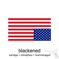 Wendigo - Blackened (Explicit)