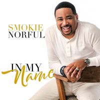 Smokie Norful - In My Name (Radio Edit)