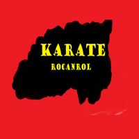 Karate - Rocanrol