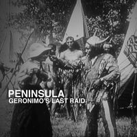 Peninsula - Geronimo's Last Raid (Original Soundtrack)