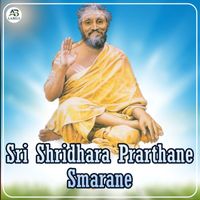 Sneha - Sri Shridhara Prarthane Smarane