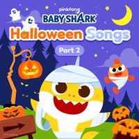 Pinkfong - Pinkfong! Baby Shark Halloween Songs (Pt. 2)