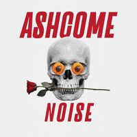 Ashcome - Noise