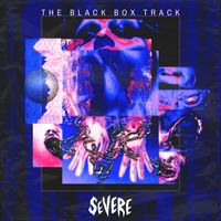 Severe - THE BLACK BOX TRACK