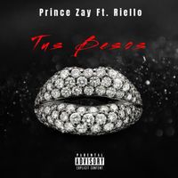 Prince Zay - Tus Besos (feat. Riello) (Explicit)
