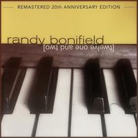 Randy Bonifield - twelveoneandtwo (Remastered 20th Anniversary Edition)
