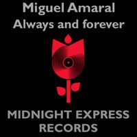 Miguel Amaral - Always and forever