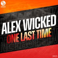 Alex Wicked - One Last Time