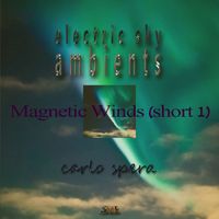 Carlo Spera - Magnetic Winds (short 1)