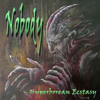 NOBODY - Hyperborean Ecstasy