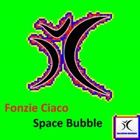 Fonzie Ciaco - Space Bubble