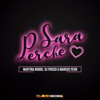 Martina Budde, DJ Frisco, Marcos Peon - Sara Perche