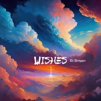 DJ DROPPER - Wishes