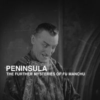 Peninsula - The Further Mysteries of Fu Manchu (Original Soundtrack)