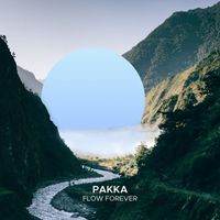 Pakka - Flow Forever