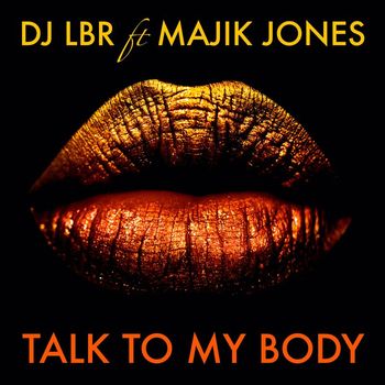 Dj LBR - Talk to my body