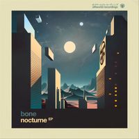 Bone - Nocturne Ep