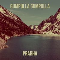 Prabha - Gumpulla Gumpulla