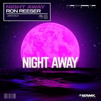Ron Reeser - Night Away (Extended Mix)