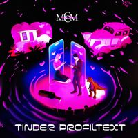 MCCM - Tinder Profiltext