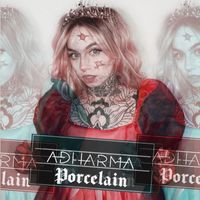 AdharmA - Porcelain