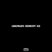 Alrahim Wright III - Lemonade Crunchy Ice (Explicit)
