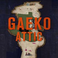 Gaeko - GAEKO ATTIC's 1st PIECE