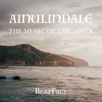BearFace - Ainulindalë: The Music of the Ainur