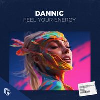Dannic - Feel Your Energy