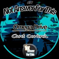 Omega Drive - Can't Control