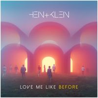 HEIN+KLEIN - Love me like before