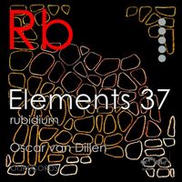 Oscar van Dillen - Elements 37: Rubidium