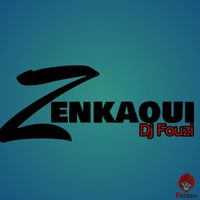 DJ Fouzi - Zenkaoui