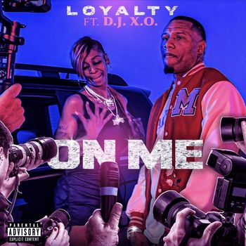 Loyalty - On Me (Explicit)