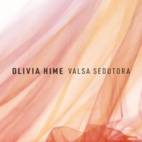 Olivia Hime - Valsa Sedutora