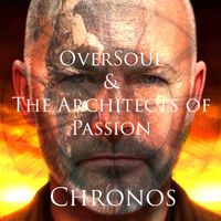 OverSoul & The Architects of Passion - Chronos