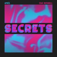 Après - Secrets (feat. Rothwell)