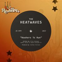 The Heatwaves (UK) - Nowhere To Run