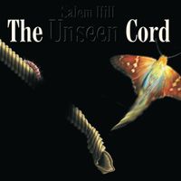 Salem Hill - The Unseen Cord