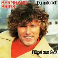 Bernhard Brink - Du natürlich (Remastered 2023)