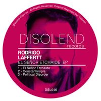 Rodrigo Laffertt - El Señor Etchaide EP