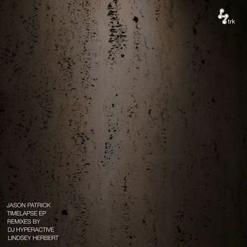 Jason Patrick - Timelapse EP