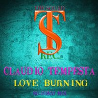 Claudio Tempesta - Love Burning (Nu-Disco Mix)