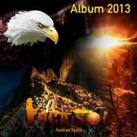 Inca Sol - Andean Spirit