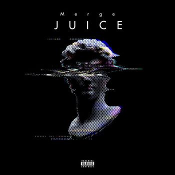 Merge - Juice (Explicit)