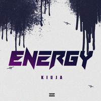 Energy - Kilija (Explicit)