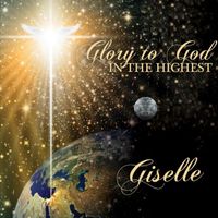 Giselle - Glory to God in the Highest