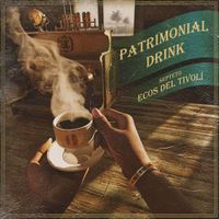 Ecos Del Tivoli - Patrimonial Drink