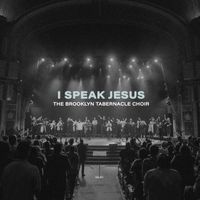 The Brooklyn Tabernacle Choir - I Speak Jesus (Live)